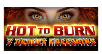 Play Hot to Burn – 7 Deadly Free Spins online - Slots - Black Dragon Lab