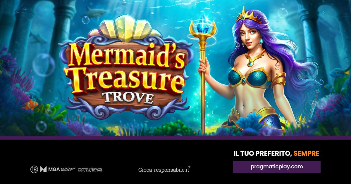 PRAGMATIC PLAY FA UN TUFFO NELL’OCEANO CON MERMAID’S TREASURE TROVE